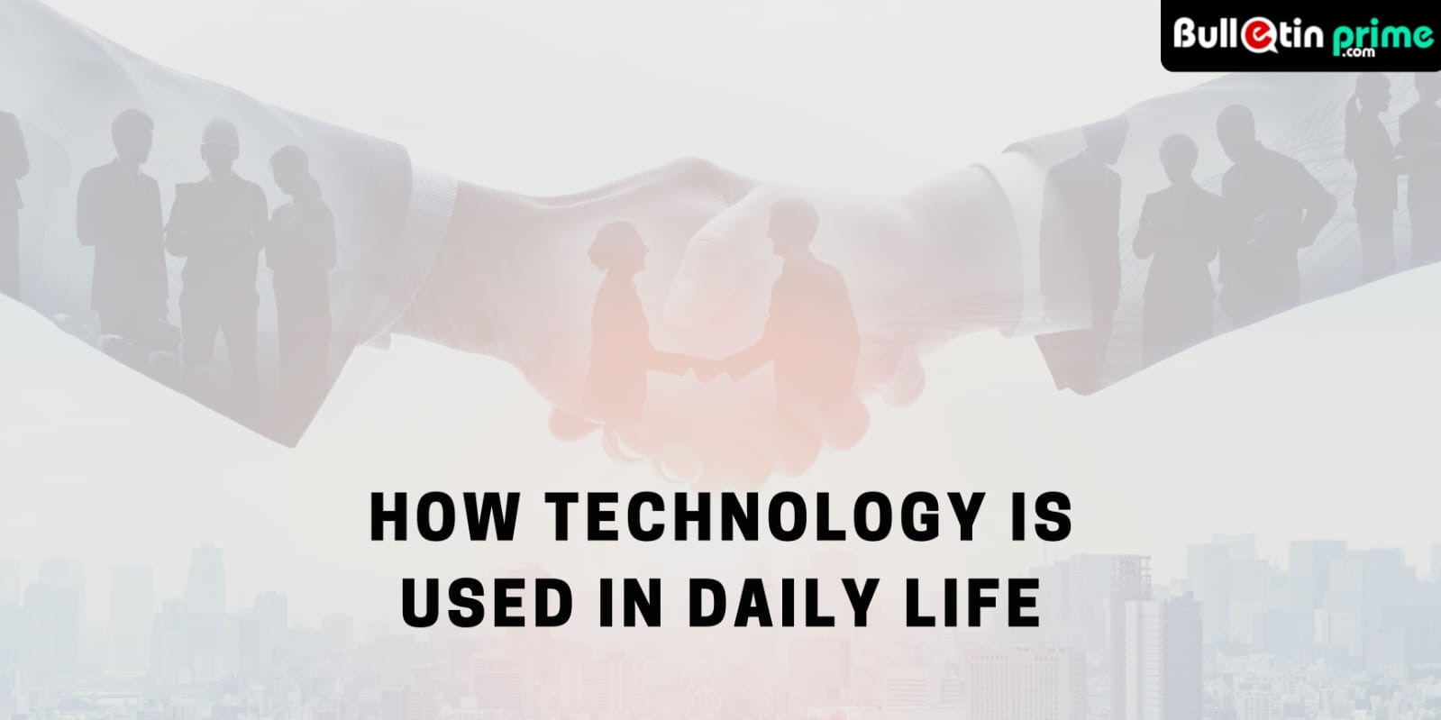 How technology is used in daily life