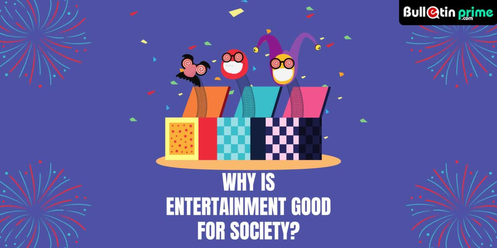 Entertainment Good For Society