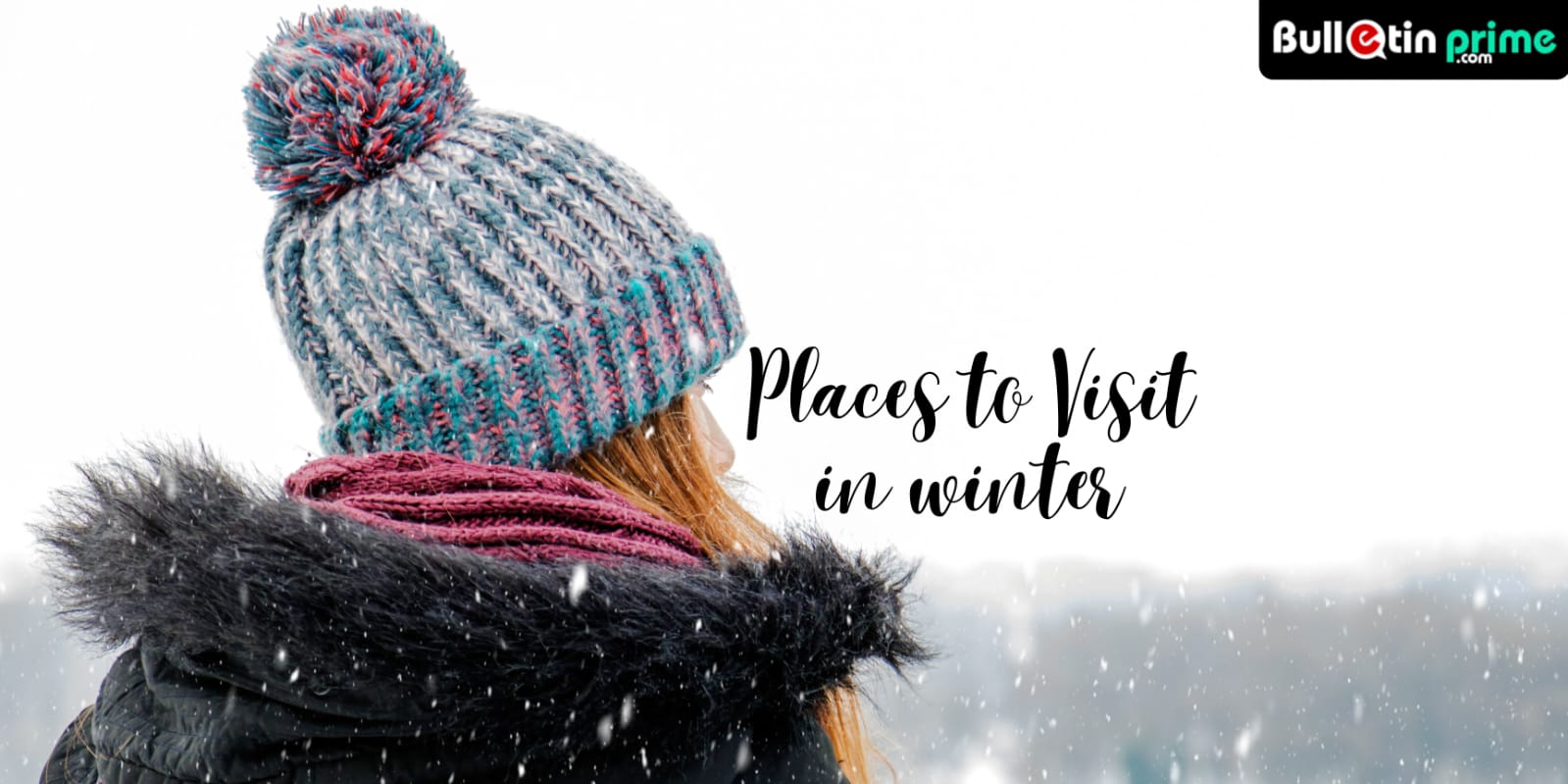 Best Places to Visit in winter