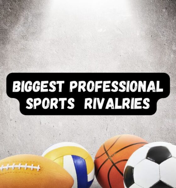 Biggest Professional Sports Rivalries