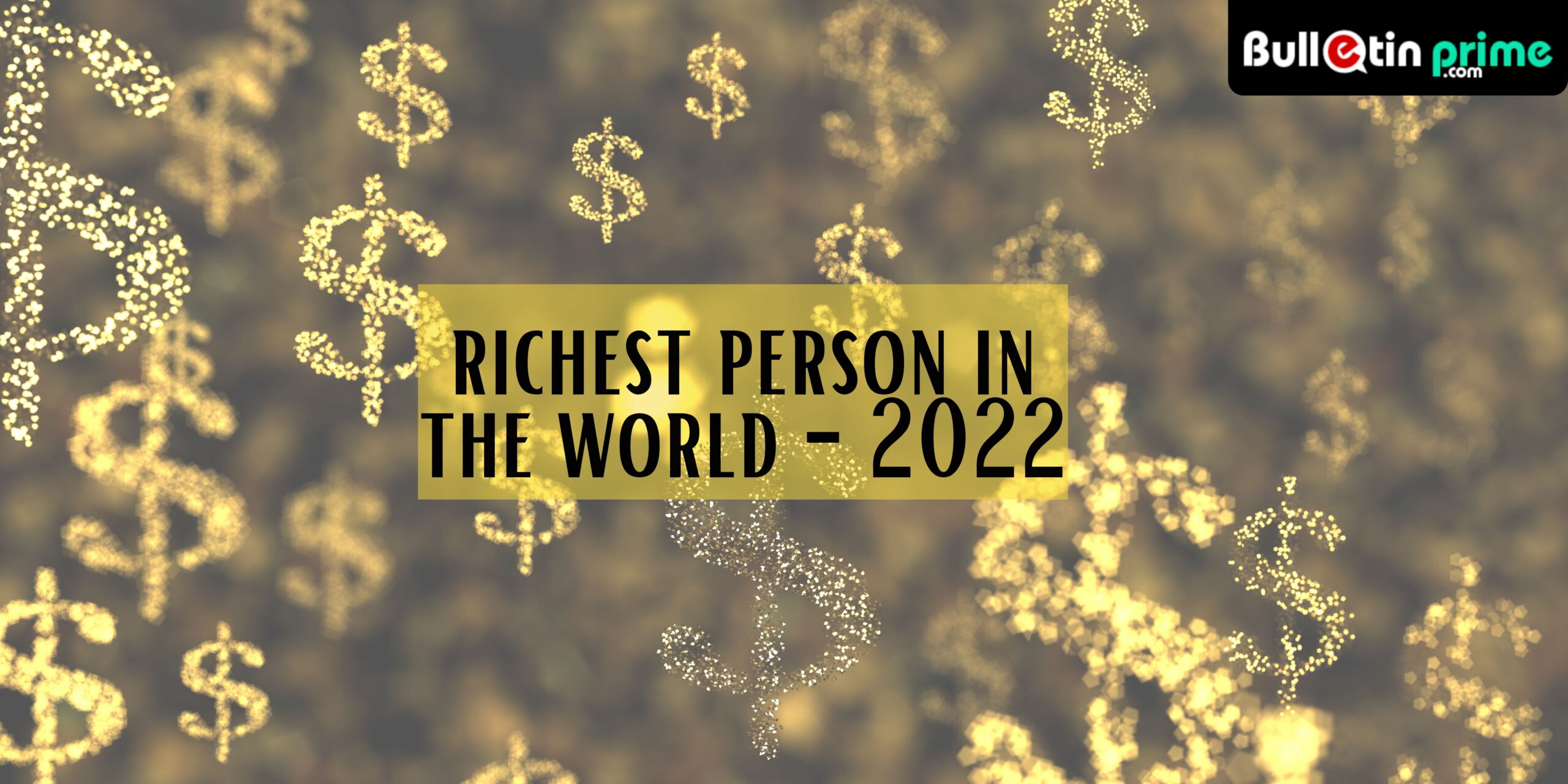 World's Richest Person