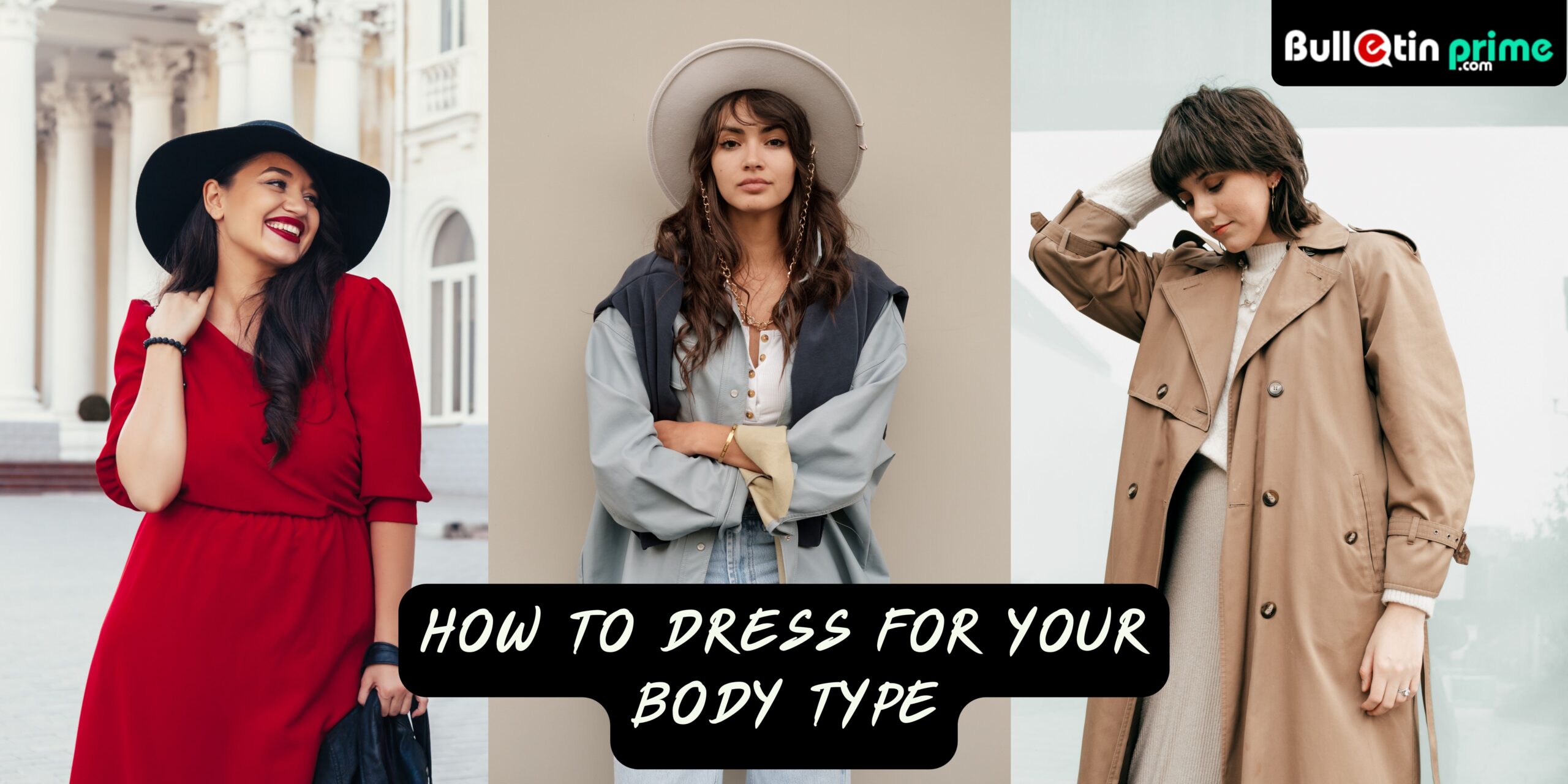 Tips on How to Dress for Your Body Type