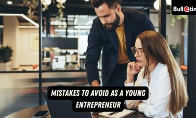 Mistakes to Avoid as a Young Entrepreneur