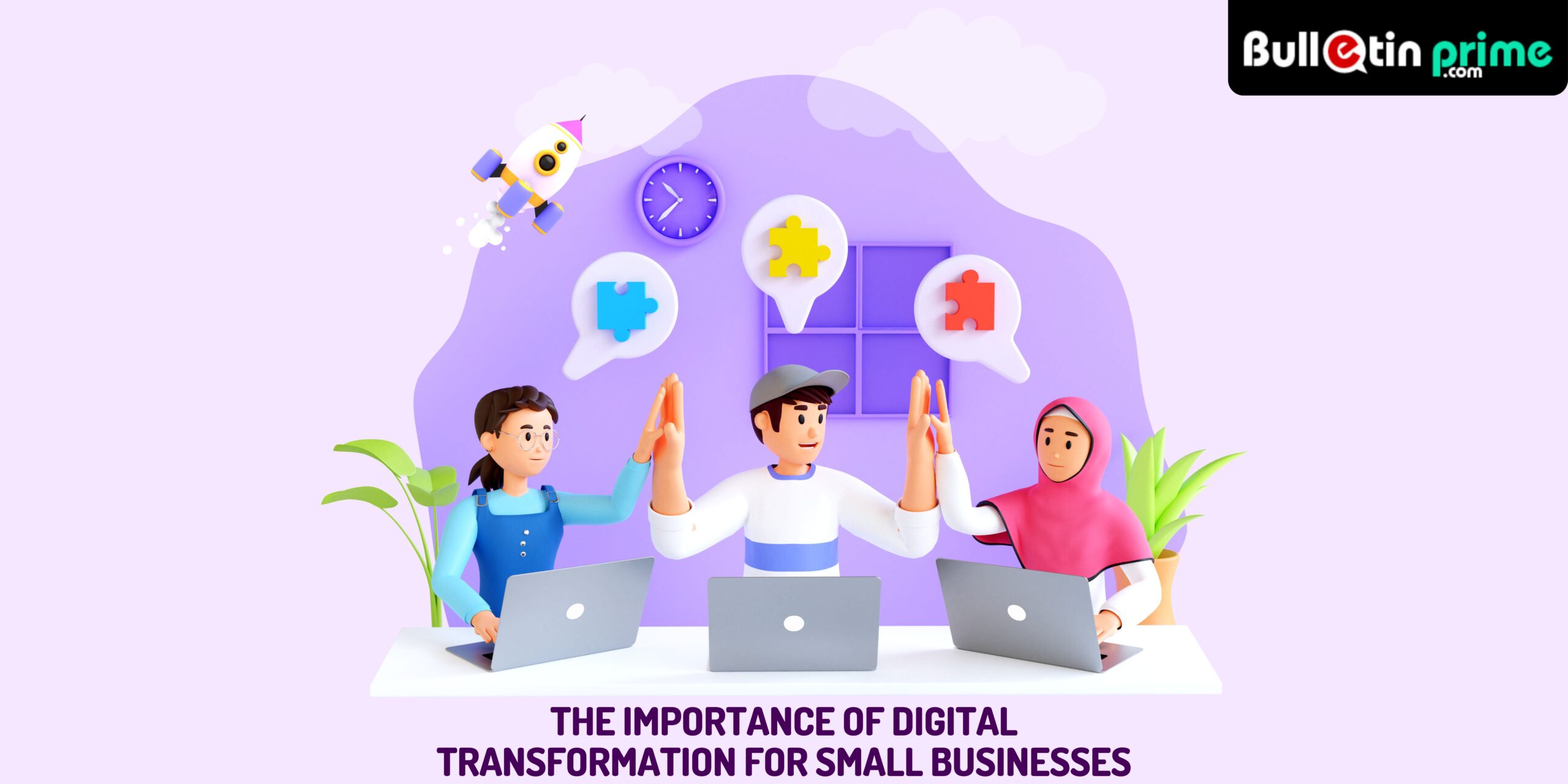 The Importance of Digital Transformation for Small Businesses in Today's Competitive Market