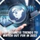 Top Business Trends to Watch Out for in 2023