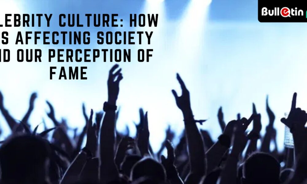 Celebrity Culture How It's Affecting Society and Our Perception of Fame