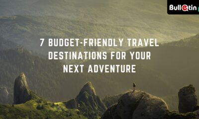 7 Budget-Friendly Travel Destinations for Your Next Adventure