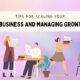 Tips for Scaling Your Business and Managing Growth