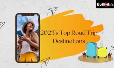 The Best Road Trips to Take in 2023